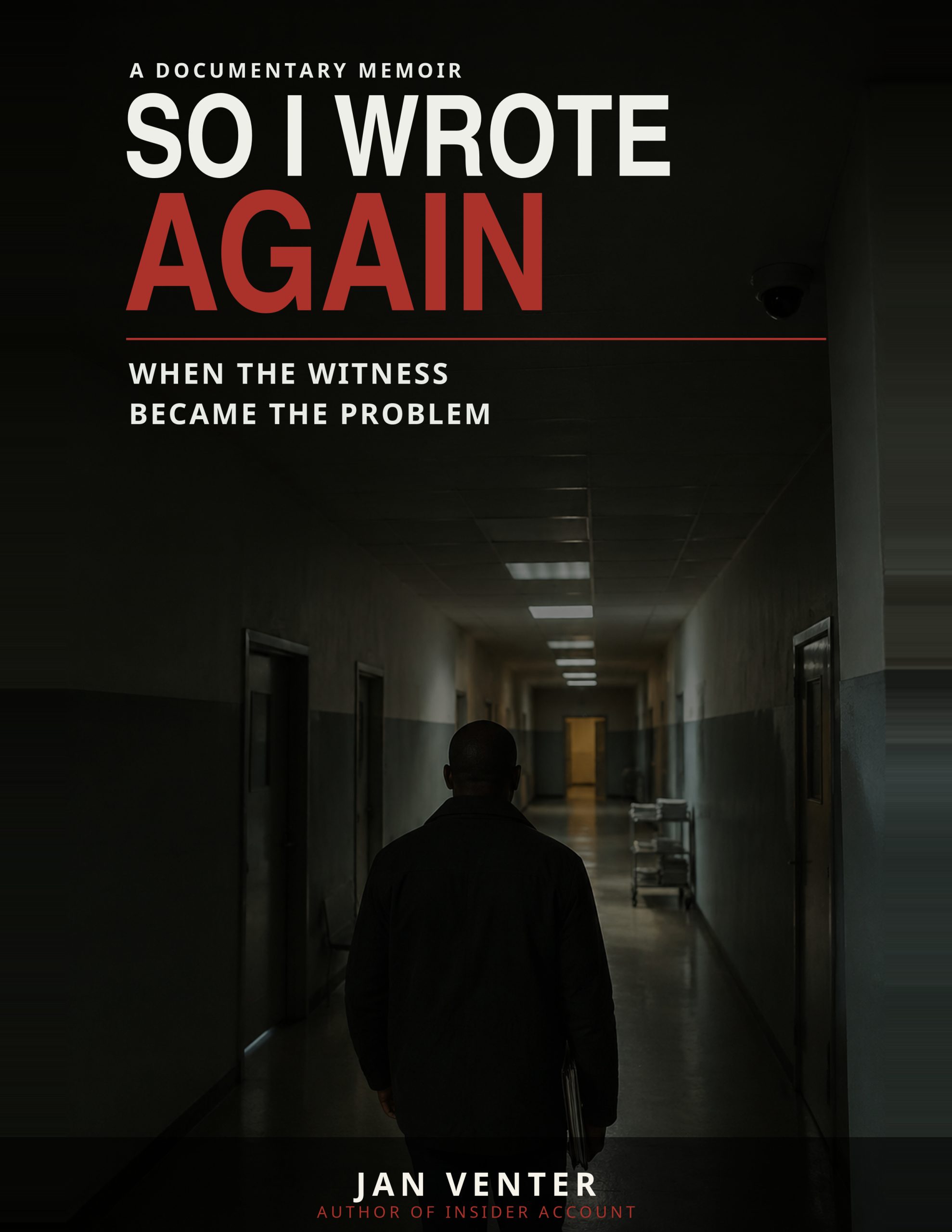 Front cover of SO I WROTE AGAIN: When the Witness Became the Problem, a South African documentary political memoir by Jan Venter