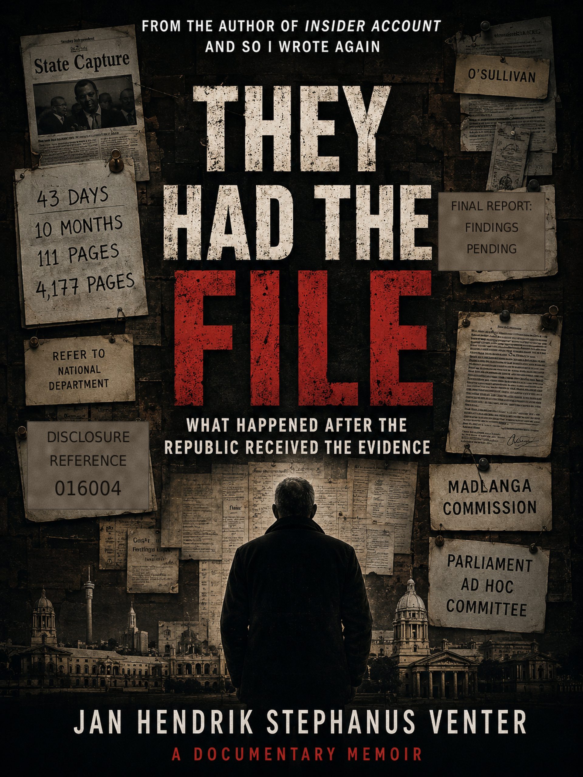 Front cover of THEY HAD THE FILE: What Happened After the Republic Received the Evidence, a South African institutional documentary memoir by Jan Venter